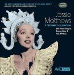 A Centenary Celbration - CD Audio di Jessie Matthews