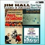 Three Classic Albums Plus - CD Audio di Jim Hall