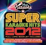 Super Karaoke Hits 2012 - CD Audio