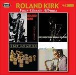 Four Classic Albums - CD Audio di Roland Kirk