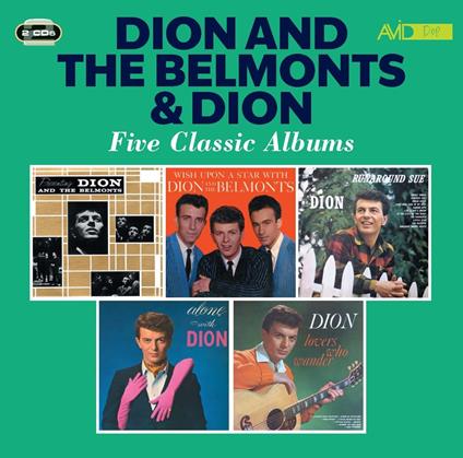 Five Classic Albums - CD Audio di Dion and the Belmonts