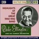Highlights of the Great Band 1940-1942 - CD Audio di Duke Ellington