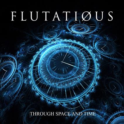 Through Space And Time - CD Audio di Flutatious