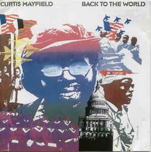 Back To The World / Love - CD Audio di Curtis Mayfield