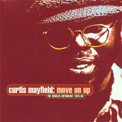 Move on up - CD Audio di Curtis Mayfield