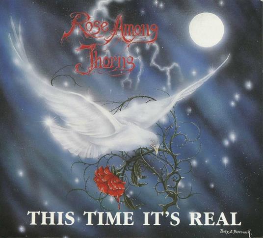 The Time Is Real - CD Audio di Rose Among Thorns
