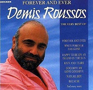 Forever And Ever The Very Best Of - CD Audio di Demis Roussos
