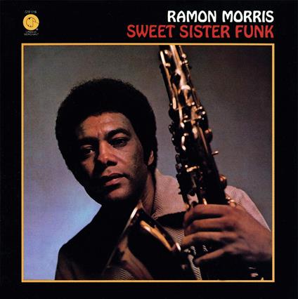 Sweet Sister Funk - Vinile LP di Ramon Morris