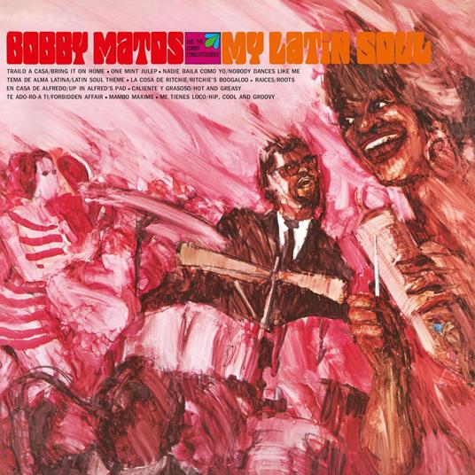 My Latin Soul - Vinile LP di Bobby Matos