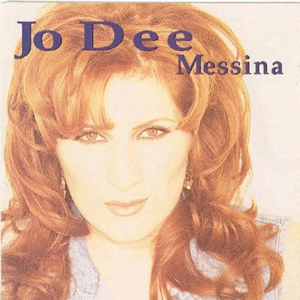Jo Dee Messina - CD Audio di Jo Dee Messina