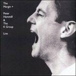 The Margin Live 1981 ( + Bonus cd) - CD Audio di Peter Hammill,K Group