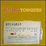 Recharge - CD Audio di Biting Tongues