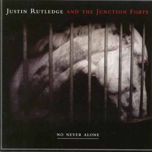 No Never Alone - CD Audio di Justin Rutledge