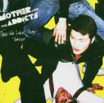 Take the Lovers Home Tonight - CD Audio di Mother and the Addicts