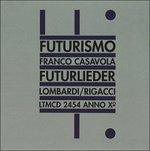 Futurlieder - CD Audio di Franco Casavola