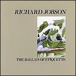 Ballad of Etiquette - CD Audio di Richard Jobson