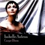 Carpe Diem - Les Derniers Guerriers Romantiques - CD Audio di Isabelle Antena