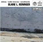 Elektra - Radio Moscow. Soundtracks (Colonna sonora) - CD Audio di Blaine Reininger
