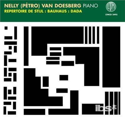 Repertoire De Stijl -Bauhaus - Dada - CD Audio di Nelly Van Doesburg