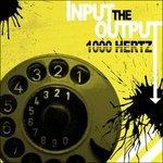 Input the Output - CD Audio di 1000 Hertz