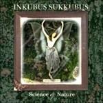 Science & Nature - CD Audio di Inkubus Sukkubus