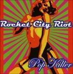 Pop Killer - CD Audio di Rocket City Riot