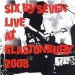 Live at Glastonbury - CD Audio di Six by Seven