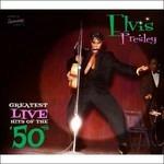 Greatest Live Hits of the 50's - CD Audio di Elvis Presley