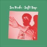 Soft Days - Vinile LP di Sea Pink