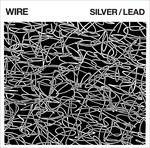 Silver-Lead - Vinile LP di Wire