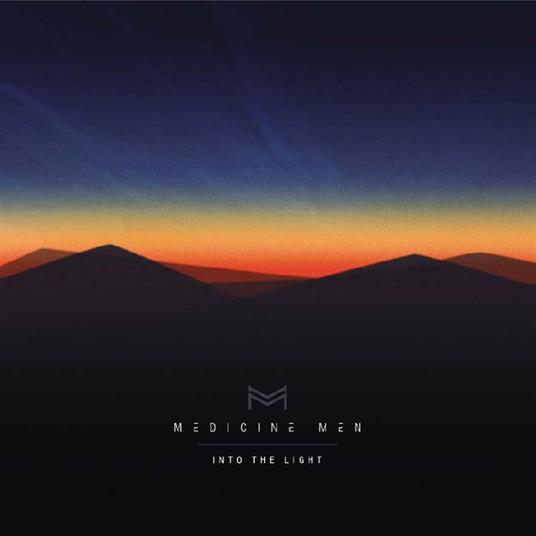 Into the Light - Vinile LP di Medicine Men