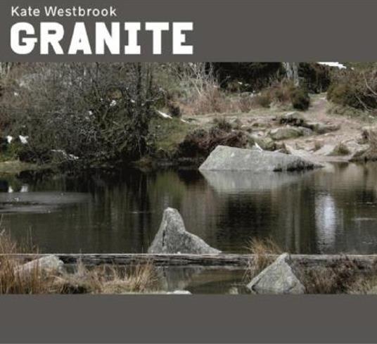 Granite - CD Audio di Kate Westbrook