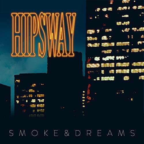 Smoke & Dreams - CD Audio di Hipsway