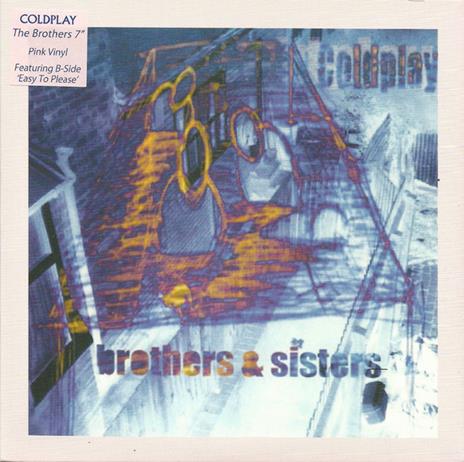 Brothers - Vinile 7'' di Coldplay