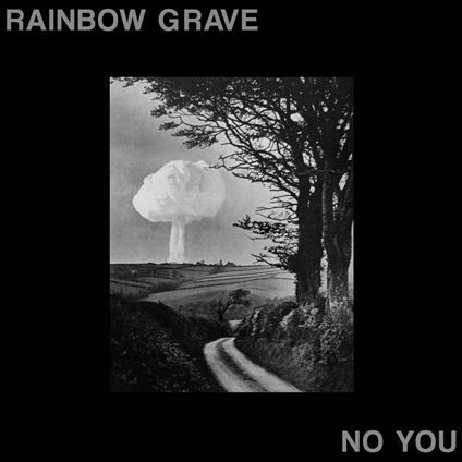 No You - Vinile LP di Rainbow Grave