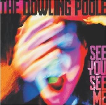 See You See Me - CD Audio di Dowling Poole