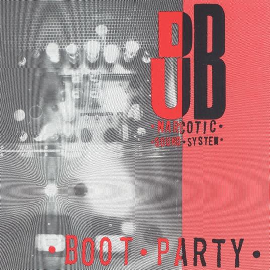 Boot Party (Deep Red Vinyl) - Vinile LP di Dub Narcotic Sound System