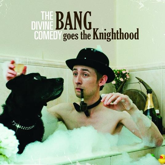 Bang Goes the Knighthood - CD Audio di Divine Comedy