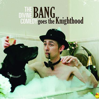 Bang Goes the Knighthood - Vinile LP di Divine Comedy