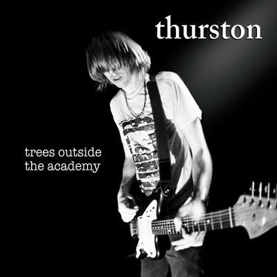 Trees Outside the Academy (Remastered) - CD Audio di Thurston Moore