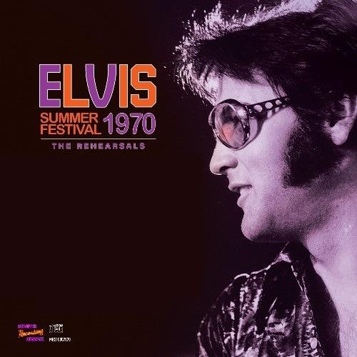 Summer Festival 1970 - The Rehersals - CD Audio di Elvis Presley