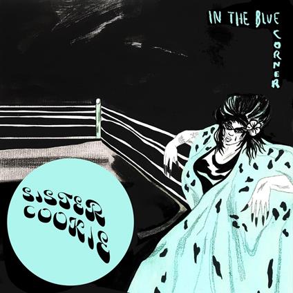 In The Blue Corner - CD Audio di Sister Cookie