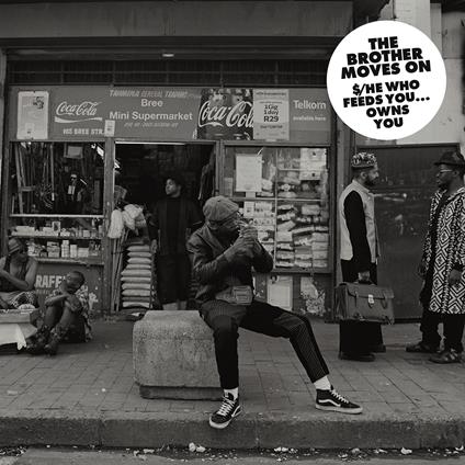 Brother Moves On - s/He Who Feeds You Owns You - Vinile LP