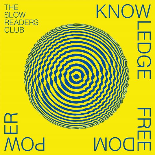 Knowledge Freedom Power - Vinile LP di Slow Readers Club