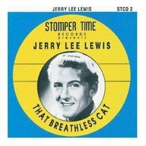 That Breathless Cat - CD Audio di Jerry Lee Lewis