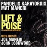 Lift & Poise - CD Audio di Pandelis Karayorgis