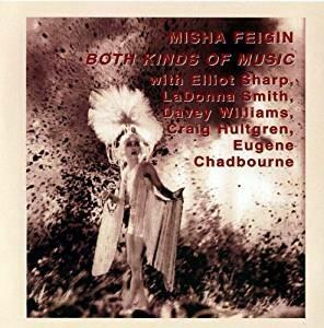 Both Kinds of Music - CD Audio di Misha Feigin