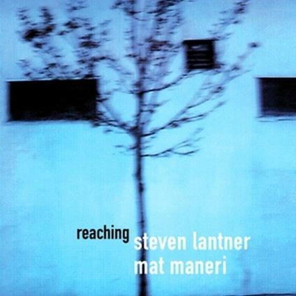 Reaching - CD Audio di Mat Maneri,Steve Lantner