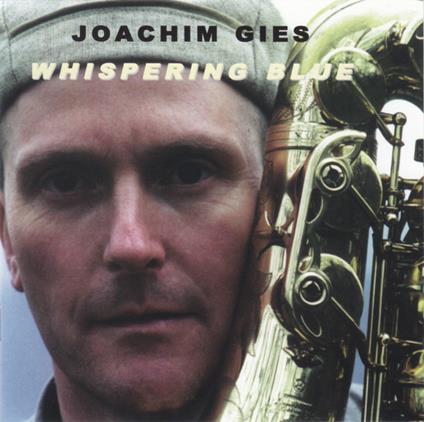 Whispering Blue - CD Audio di Joachim Gies