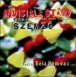 Invisible Story - CD Audio di Tibor Szemzo